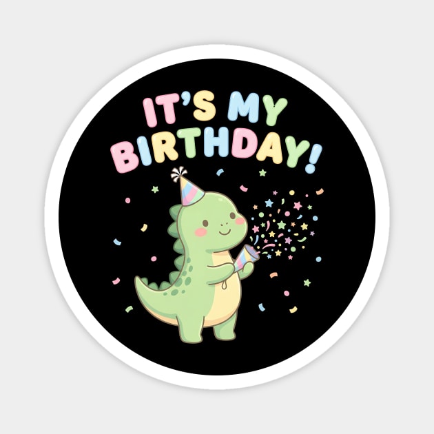It’s My Birthday Dino Magnet by ArtistTee ⭐⭐⭐⭐⭐